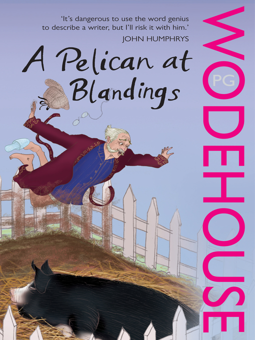 Title details for A Pelican at Blandings by P.G. Wodehouse - Available